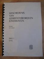 Geschiedenis Gemeentebedrijven gasfabr. Eindhoven, 1857-1920, Ophalen of Verzenden, Gelezen, R. Pladet