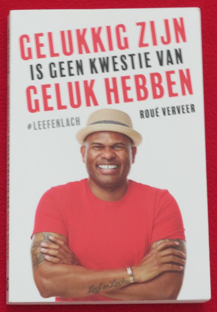 Gelukkig zijn is geen kwestie van geluk hebben -Roue Verveer, Boeken, Ophalen, Gelezen