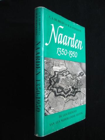 C.A. de Bruijn & W.H.Schukking,  Naarden 1350-1950. beschikbaar voor biedingen