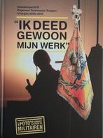 Ik deed gewoon mijn werk ., Verzamelen, Ophalen of Verzenden, Landmacht, Nederland, Boek of Tijdschrift