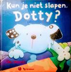 Kun Je Niet Slapen, Dotty?, Gelezen, Fictie algemeen, Jongen of Meisje, Ophalen of Verzenden
