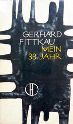 Gerhard Fittkau - Mein 33.Jahr (DUITSTALIG), Ophalen of Verzenden, Gelezen, Non-fictie