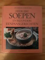 Heerlijke soepen en bijzondere Eenpansgerechten, Ophalen of Verzenden, Gelezen, Hoofdgerechten