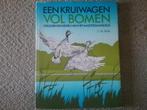 Kruiwagen vol bomen, verleden & heden Amsterdamse Bos (1979), Ophalen of Verzenden, 20e eeuw of later, Gelezen