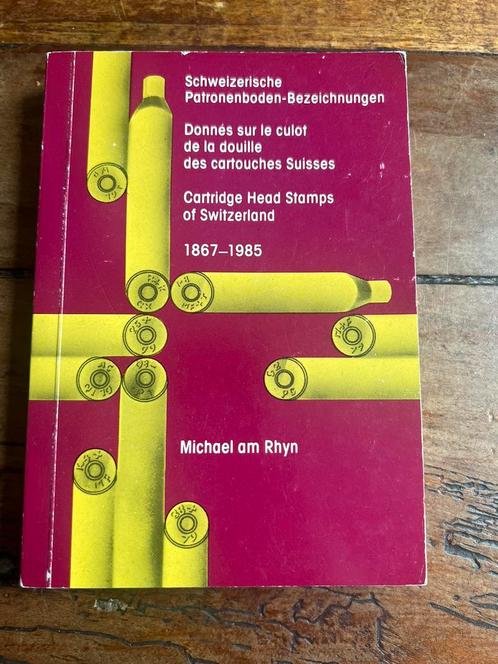 Zeldzaam naslagwerk Munitie zwitserland 1867-1985 hulzen, Verzamelen, Militaria | Tweede Wereldoorlog, Landmacht, Hulzen of Bodemvondsten