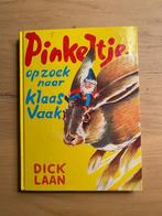 Pinkeltje op zoek naar Klaas Vaak - Dick Laan, Ophalen of Verzenden, Gelezen, Dick Laan, Fictie algemeen