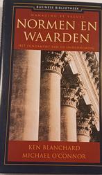 Normen en Waarden - Ken Blanchard, Michael O'Connor, Boeken, Ophalen of Verzenden, Zo goed als nieuw, Management, Ken Blanchard, Michael O'Connor
