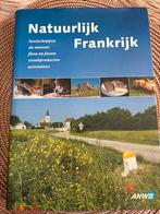 ANWB Natuurlijk Frankrijk Reisgids, Budget, Europa, Ophalen of Verzenden, Zo goed als nieuw