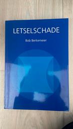 Letselschade van bob berkemeier, Verzenden, Gelezen