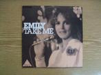 EMILY    TAKE ME I'M A WOMAN / EMILY, 7 inch, Single, Ophalen of Verzenden, Zo goed als nieuw