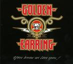 Golden Earring – You Know We Love You !, Ophalen of Verzenden, Zo goed als nieuw, Poprock