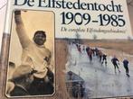 De Elfstedentocht 1909 - 1985, Ophalen of Verzenden, Gelezen, Pieter de Groot, Henk van der Meulen en Willem Stegenga., Wintersport