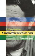Karaktermens Peter Post - Een wielerleven - Fred v Slogteren, Ophalen of Verzenden, Zo goed als nieuw, Fred van Slogteren