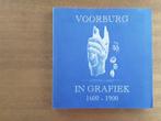 Voorburg in Grafiek 1600 - 1900 / Harms, Verzenden, Zo goed als nieuw, Schilder- en Tekenkunst