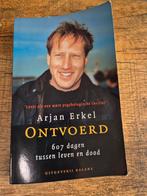 Arjan Erkel - Ontvoerd, Maatschappij en Samenleving, Ophalen of Verzenden, Zo goed als nieuw, Nederland