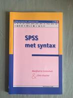 SPSS met Syntax - M. te Grotenhuis, Ophalen of Verzenden, Zo goed als nieuw, M. te Grotenhuis; C. Visscher