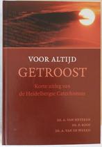 Voor altijd getroost-korte uitleg Heidelbergse Catechismus, Ophalen of Verzenden, Zo goed als nieuw, Christendom | Protestants