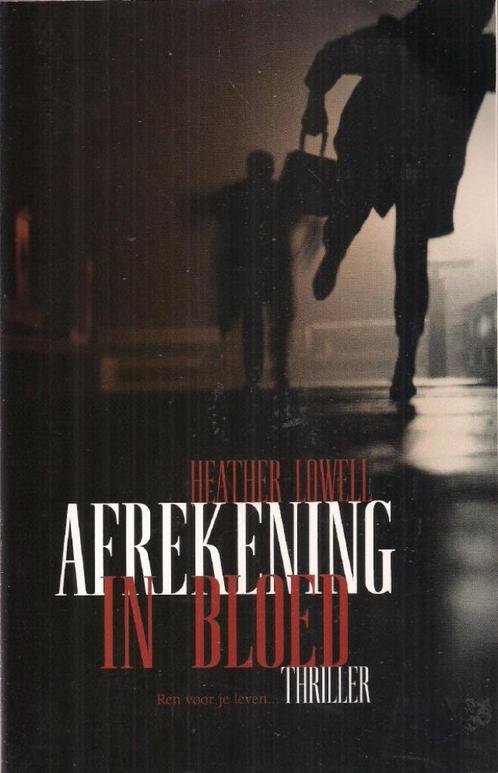 Afrekening in bloed - Heather Lowell, Boeken, Thrillers, Gelezen, Ophalen of Verzenden