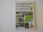 Aardrijkskunde in onderwerp en opdracht deel 4, Boeken, Ophalen of Verzenden, Zo goed als nieuw, Overige niveaus, Aardrijkskunde