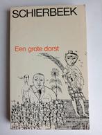 Bert Schierbeek Een grote Dorst tekening Sipke Huismans, Verzenden, Gelezen
