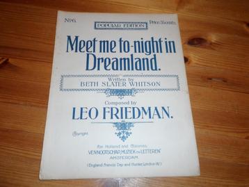 Meet me tonight in dreamland - leo friedman   beschikbaar voor biedingen