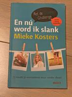 En nu word ik slank - Mieke Kosters, Boeken, Gezondheid, Dieet en Voeding, Ophalen of Verzenden, Zo goed als nieuw, Dieet en Voeding