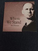Rich Wyman - Where We Stand, Ophalen of Verzenden