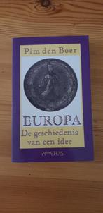 Europa.. De geschiedenis van een idee. Door Pim den Boer., Ophalen of Verzenden, Zo goed als nieuw