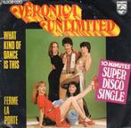 VERONICA UNLIMITED  -  What kind of dance is this, Cd's en Dvd's, Vinyl Singles, Gebruikt, 7 inch, Single, Ophalen of Verzenden
