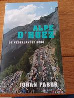 Johan Faber - Alpe d'Huez, Boeken, Johan Faber, Ophalen of Verzenden