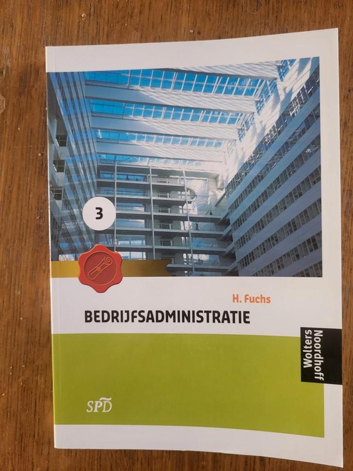 Bedrijfsadministratie H. Fuchs - SPD, Boeken, Studieboeken en Cursussen, Zo goed als nieuw, MBO, Beta, Ophalen of Verzenden