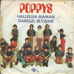Poppys - Halleluia Maman, Cd's en Dvd's, Vinyl Singles, Gebruikt, 7 inch, Single, Ophalen of Verzenden