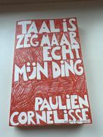 Taal is zeg maar echt mijn ding - Paulien Cornelisse, Ophalen of Verzenden, Gelezen, Nederland