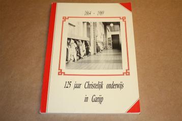 125 jaar Christelijk onderwijs in Garijp 1864-1989 beschikbaar voor biedingen