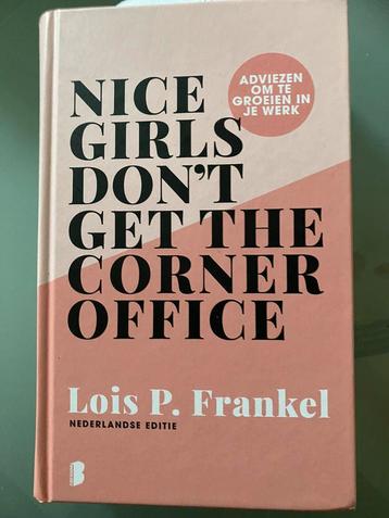 Lois P. Frankel - Nice girls don't get the corner office beschikbaar voor biedingen