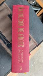 Napoleon de Grote - Andrew Roberts (Zo goed als nieuw), Boeken, Ophalen of Verzenden, Zo goed als nieuw, Andrew Roberts, Politiek