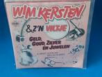 WIM KERSTEN & z'n VILTJE geld goud zilver en juwelen, Cd's en Dvd's, Vinyl | Nederlandstalig, Ophalen of Verzenden, Zo goed als nieuw