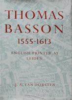 Thomas Basson 1555-1613. English printer at Leiden, Boeken, Biografieën, Ophalen of Verzenden, Zo goed als nieuw
