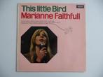 lp MARIANNE FAITHFULL -THIS LITTLE BIRD- DECCA RECORDS, 1970, Ophalen of Verzenden, 1960 tot 1980, Gebruikt