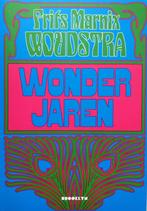 Frits Marnix Woudstra - Wonderjaren, Boeken, Ophalen of Verzenden, Nieuw, Nederland