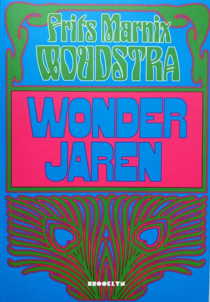 Frits Marnix Woudstra - Wonderjaren, Boeken, Romans, Nieuw, Nederland, Ophalen of Verzenden