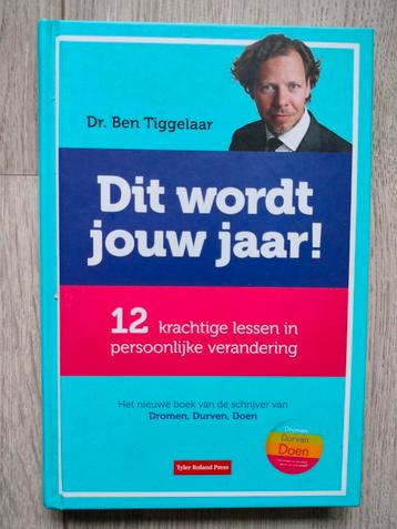 Ben Tiggelaar: Dit wordt jouw jaar! Hardcover  beschikbaar voor biedingen