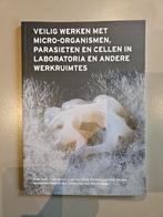 Veilig Werken met Micro-organismen, Ophalen of Verzenden, Zo goed als nieuw, H de Cock, J van Doorn, L van den Berg, FM Bitter, HAB Wösten