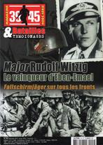 Major Rudolf Witzig, magazine 39-45 HS 2 batailles & temoign, Verzenden, Voor 1940, Gelezen