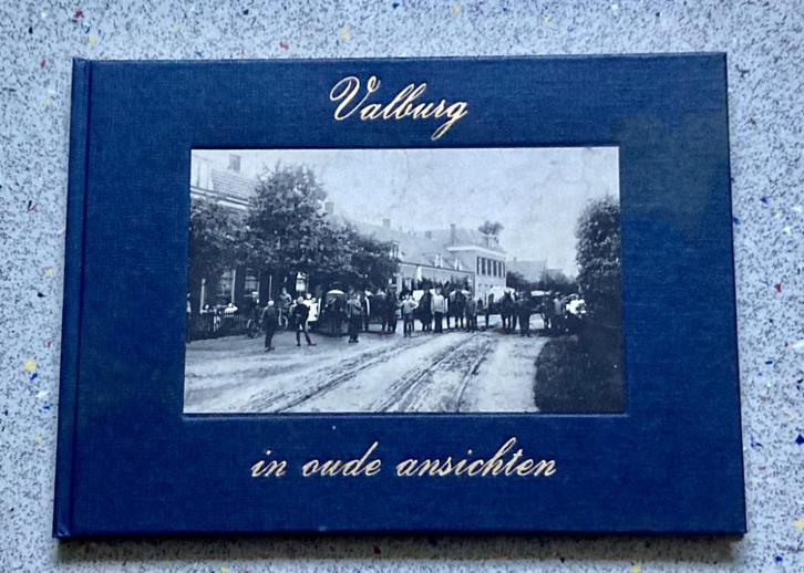 Valburg in oude ansichten, Boeken, Geschiedenis | Stad en Regio, Zo goed als nieuw, Verzenden
