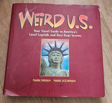 Weird U.S.Your Travel Guide To America's Local Legends  beschikbaar voor biedingen