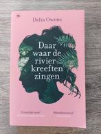 Delia Owens - Daar waar de rivierkreeften zingen, Boeken, Ophalen of Verzenden, Zo goed als nieuw, Delia Owens