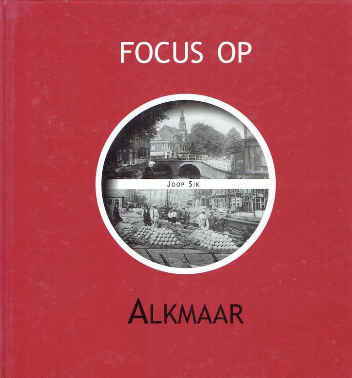 Focus op Alkmaar, Boeken, Geschiedenis | Stad en Regio, Gelezen, Ophalen of Verzenden