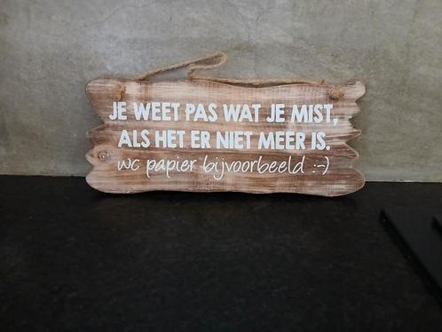 Tekst bord, Huis en Inrichting, Woonaccessoires | Tekstborden en Spreuken, Zo goed als nieuw, Ophalen of Verzenden