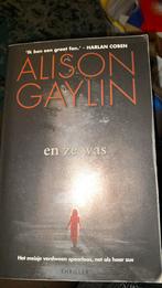 Alison Gaylin - En ze was, Boeken, Ophalen of Verzenden, Zo goed als nieuw, Alison Gaylin